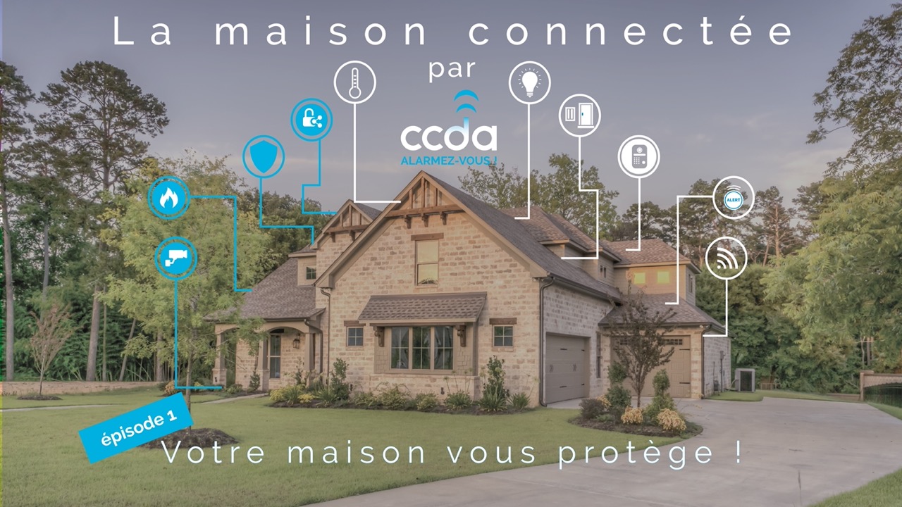 CCDA vous présente… La maison connectée ! - CCDA %